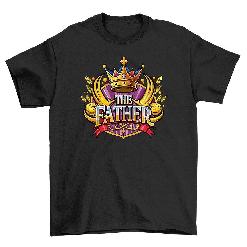 

The King Father Crowned T-shirt - Rule the Style Kingdom! Funny tee fit for ro XL