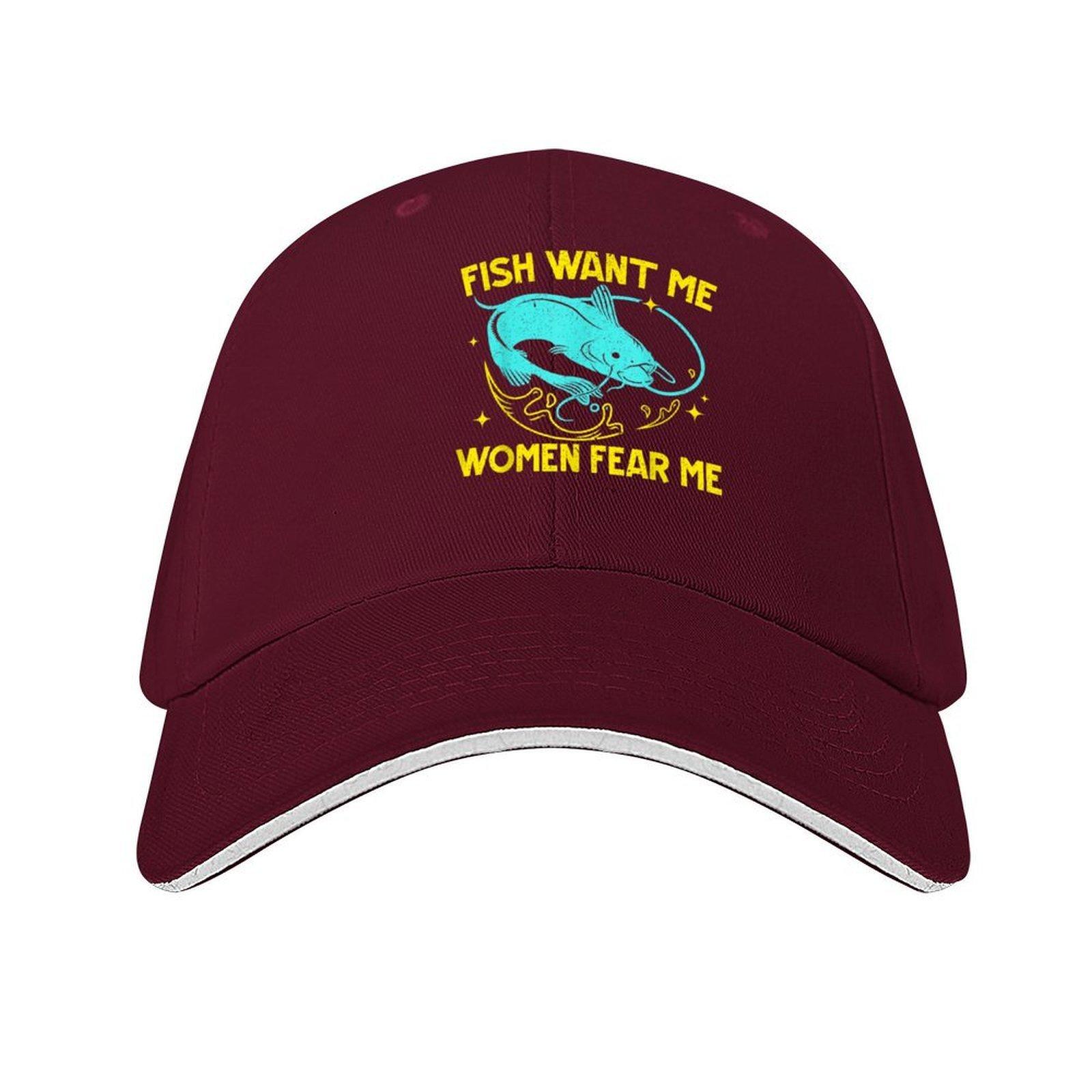 

Women want me fish fear me funny Baseball Cap designer cap Anime luxury woman cap western Hat Mens Tennis Womens