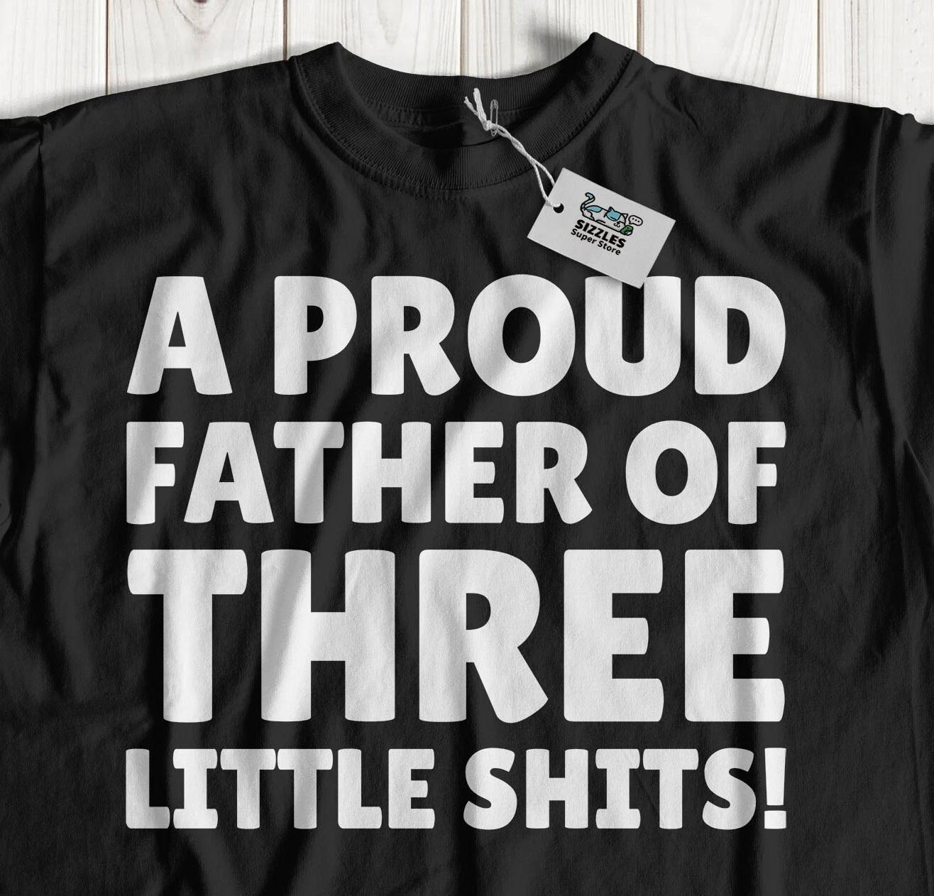 A Proud Father Of Three! Funny Dad T-Shirt Father Of Two Gifts And Daddy Tees M