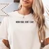 Mom Hair Don't Care TShirt, Comfort Colors® Mother T-Shirt, Silly Mom Graphic Tee, Tired Mom Life