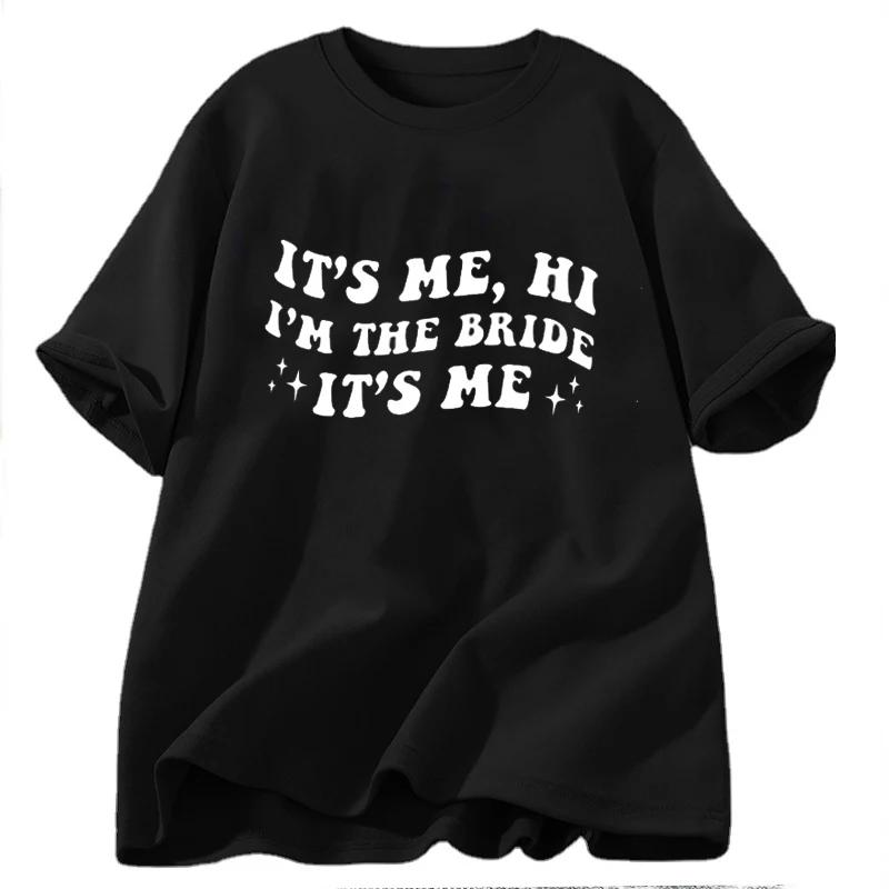 Its Me Hi Im The Bride Its Me T Shirt Women Funny Retro Groovy Bride Bridal Bachelorette Tshirt Cotton Short Sleeve Tee Clothing