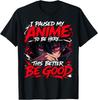 Ich habe meinen Anime pausiert, um hier zu sein. Das muss ein gutes Manga-T-Shirt sein.
