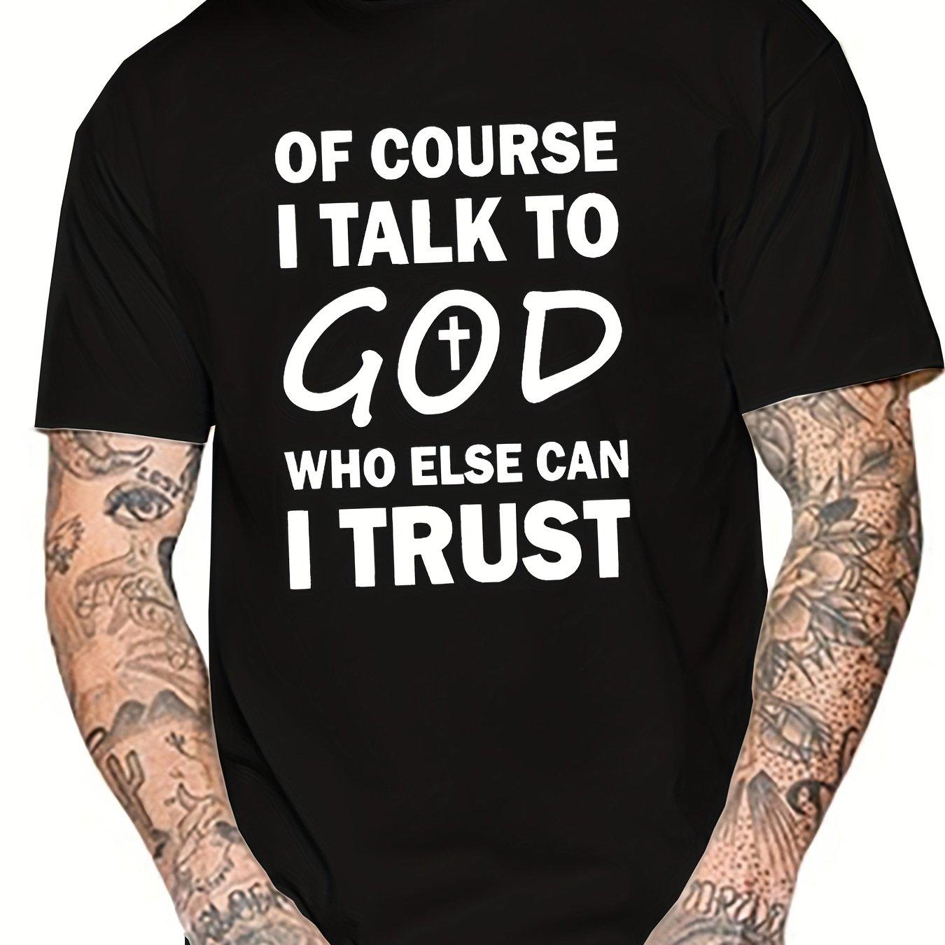 

Talk To God Jesus T Shirt Print Tees for Men Cotton Casual Short Sleeve for Summer Spring Fall Oversized Tops As Gifts Tshirts XXXXL