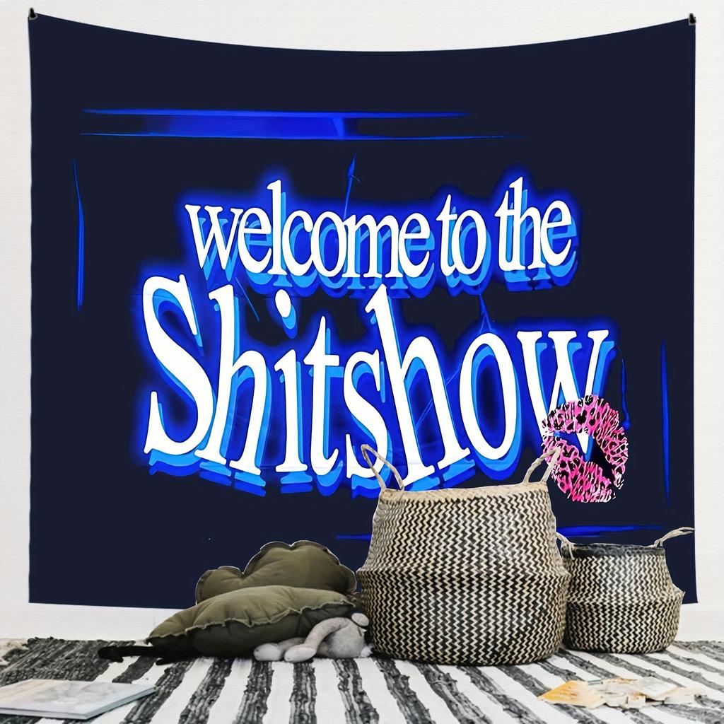 Welcome to the Shitshow Tapestry Bold Humorous and Playfully Unique Wall Art for a Quirky Decor Statement