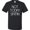 Go All Out Erwachsenen T-Shirt 'Nicht heute, Satan'