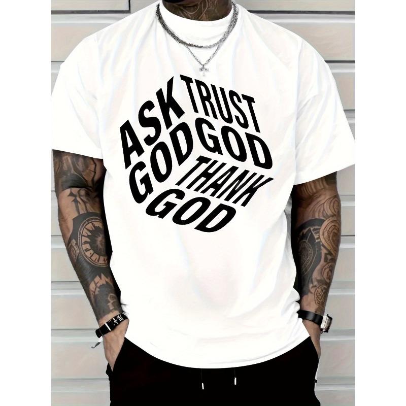 European Size Men S Casual Pure T-Shirt, Featuring a Striking Print of ASK GOD TRUST GOD THANK GOD, Perfectly Expressing Faith And Individuality. S белый