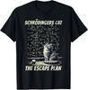 Funny Schrödinger's Cat Escape Plan Science Design T-Shirt