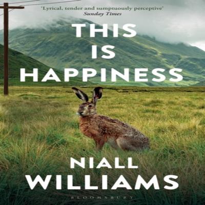 This Is Happiness by Niall Williams Paperback Book 9781526609359