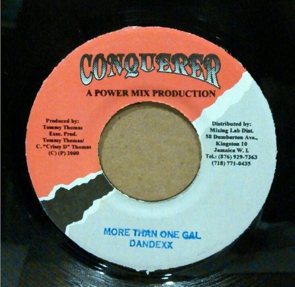 7inch Record DANDEXX - More Than One Gal NONE Conquerer 2000 Jamaica Reggae, Ska & Dub Used