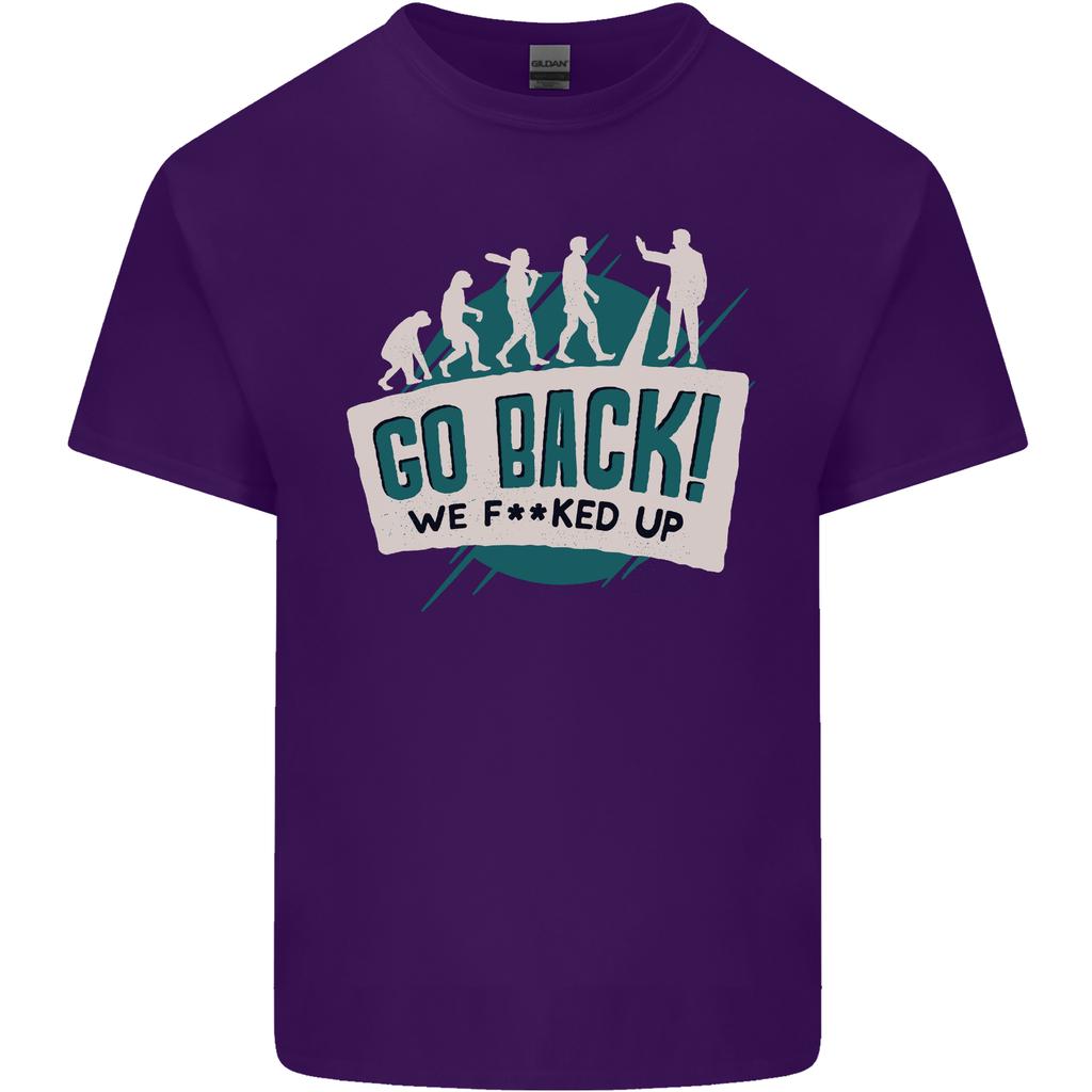 Go Back We Fooked Up Evolution EnvironUnisext Unisexs Light Cotton TShirt