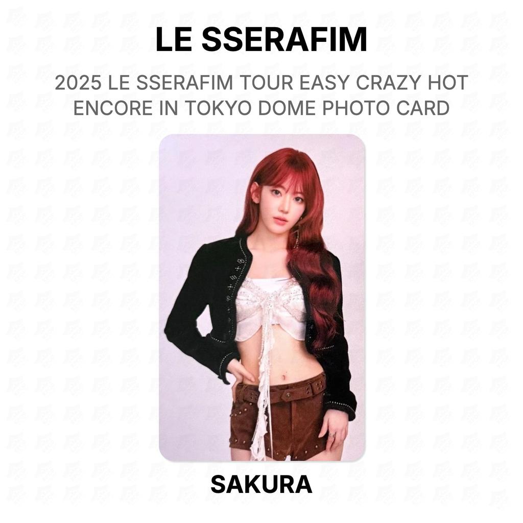 LE SSERAFIM 2025 LE SSERAFIM TOUR EASY CRAZY HOT ENCORE IN TOKYO DOME PHOTO CARD Official Photocard