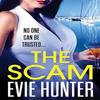 The Scam by Evie Hunter Hardback Book 9781802802801