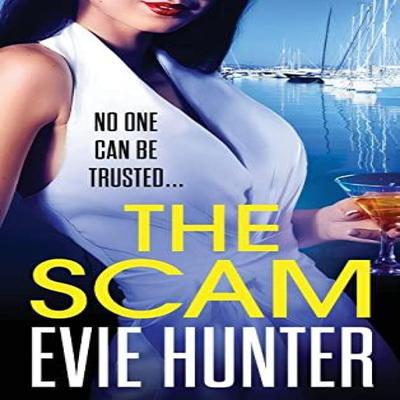 The Scam by Evie Hunter Hardback Book 9781802802801