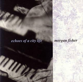 

CD MORGAN FISHER - Echoes of a City Life KTCM1094PROMO Japan ObiRock Used