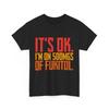 Nurse Sarcasm Shirt, It's Ok I'm On 500mg Of Fukitol Shirt, Funny Quote Shirt
