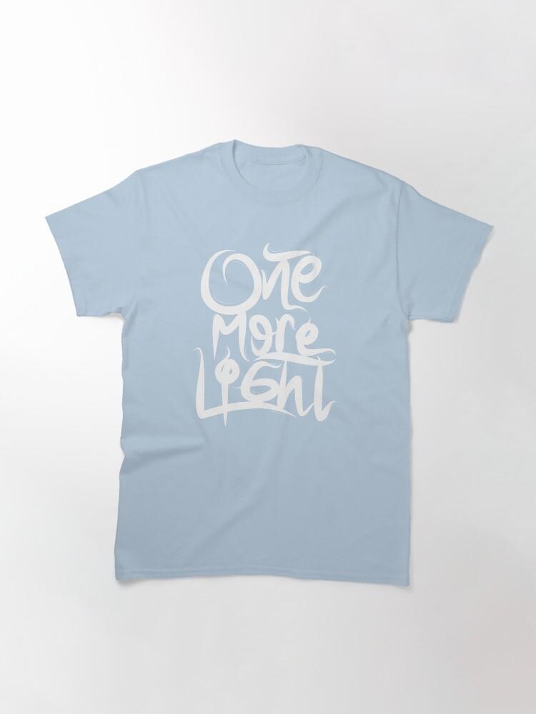 One More Light Classic T-Shirt