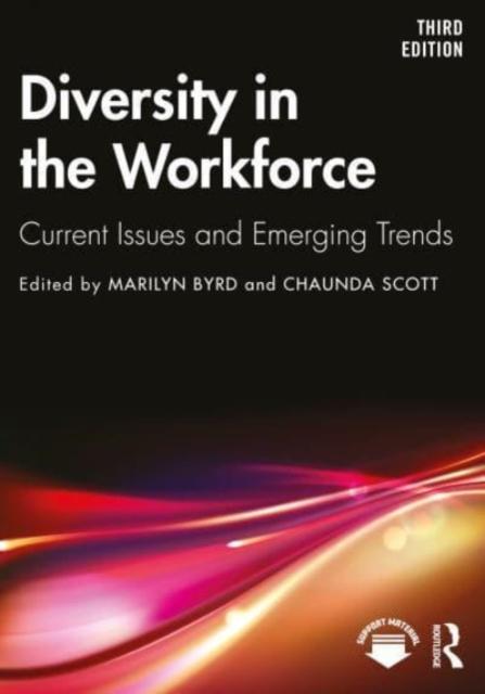 The Diversity In the Workforce : Current Issues and Emerging Trends Book