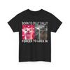 Urodzony do ociągania Zmuszony do zamknięcia T-shirt z memem z kotem