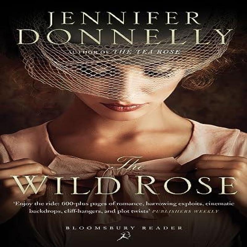 The Wild Rose by Jennifer Donnelly Paperback Book 9781448211753