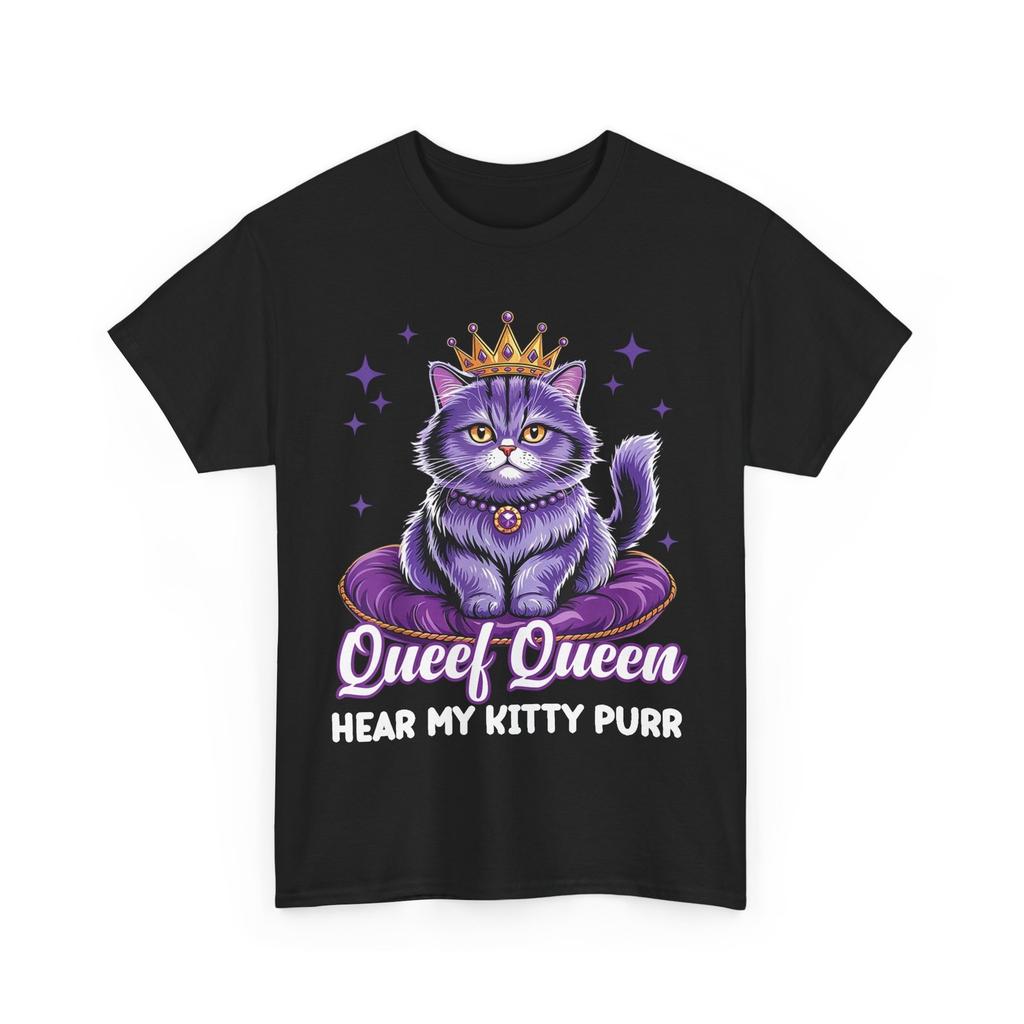 Queef Queen Cat Funny Shirt, Cats Lovers Women Men T-Shirt