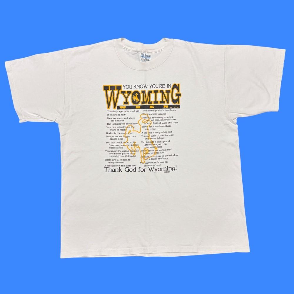 Vintage Humor Shirt XL White Gildan Ultra Cotton Wyoming USA Quote Graphic Tee Unisex T-Shirt XXXXL