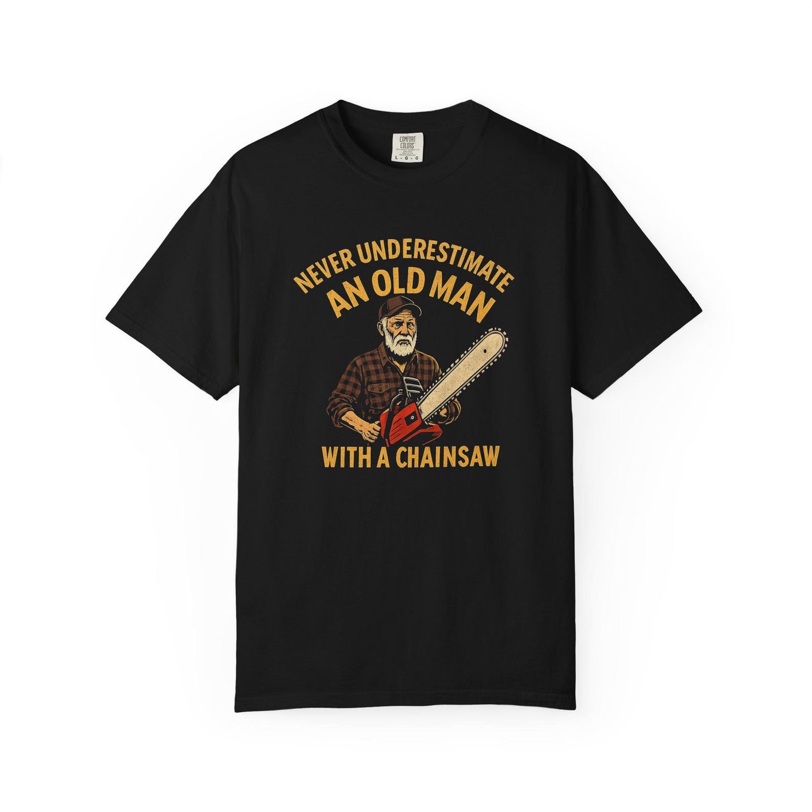 Never Underestimate an Old Man with a Chainsaw Shirt | Funny Lumberjack Gift Tee M