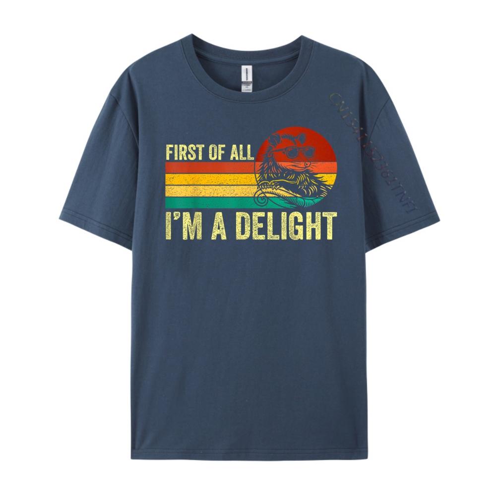 

First Of All I M A Delight Sarcastic Angry Opossum Possum Graphic Tee Shirt Autumn Funny Shirt Hip Hop 4XL