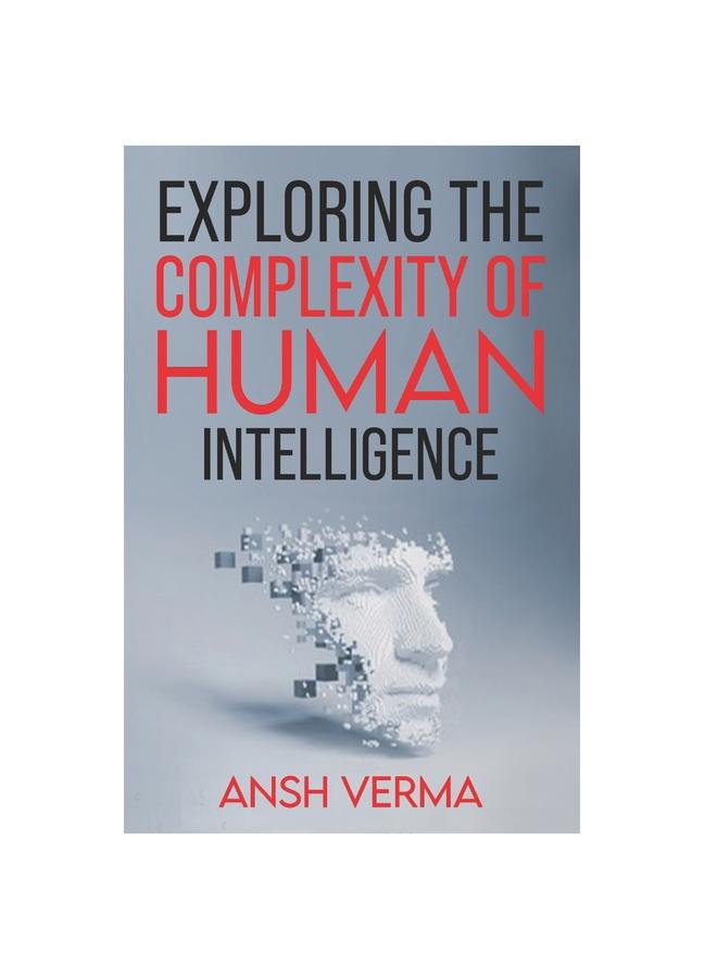 Exploring the Complexity of Human Intelligence купить недорого ...