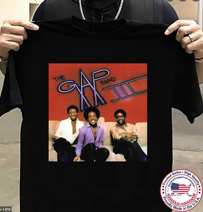 The Gap Band - Gap Band III T Shirt Full Size S-5XL XL