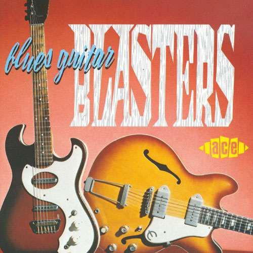 

CD VARIOUS - Blues Guitar Blasters CDCH232 Ace 1988 UK Blues Used