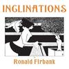Inclinations by Ronald Firbank Paperback Book 9780992422011