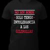No Soy Borde Intolerancia A Los Gilipollas Camiseta Vintage Soft Comfortable Fashion Stylish Casual Stretched Breathable