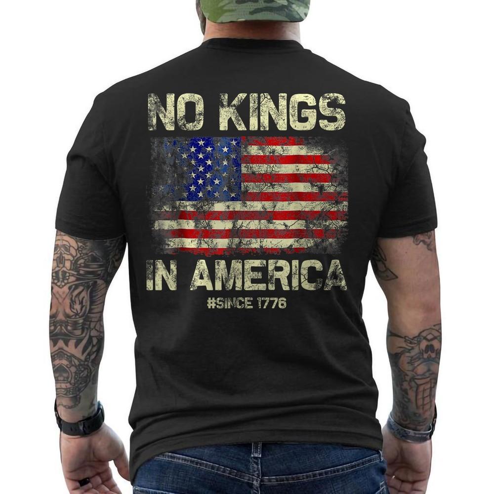 

No Kings in America Since 1776 Vintage America Flag No Kings ON BACK T-Shirt 2XL