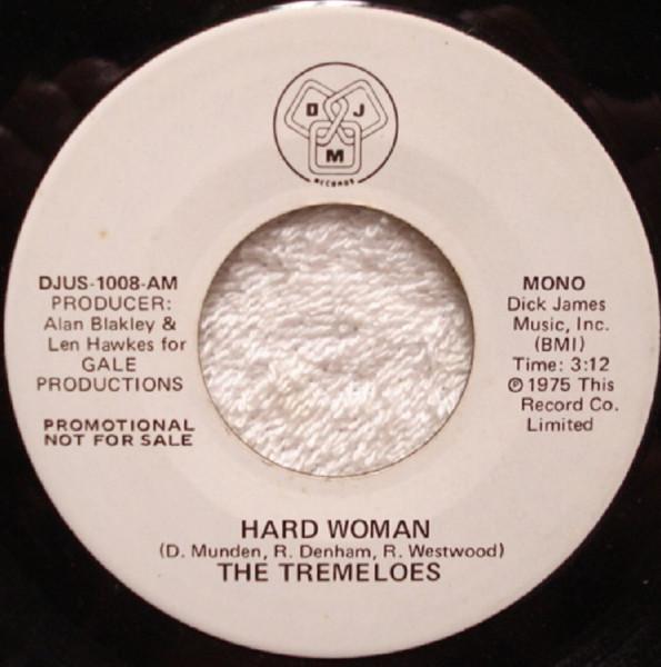 

7inch Record TREMELOES Hard Woman DJUS1008 DJM Records 1975 US Rock Used