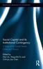The Social Capital and Its Institutional Contingency : A Study of the United States, China and Taiwan Book