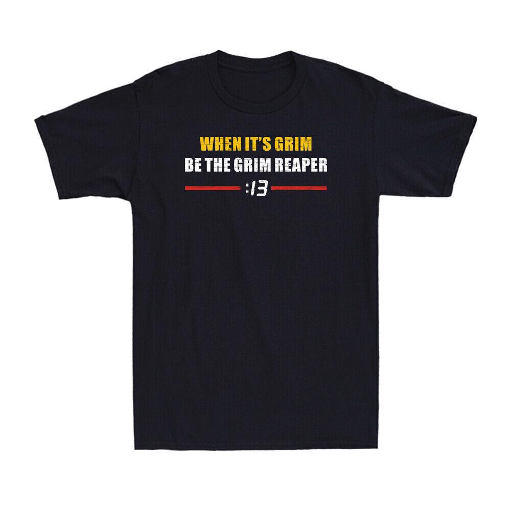 When It s Grim Be The Grim Reaper 13 Seconds Shirt Funny Saying Men s T-Shirt S разноцветный