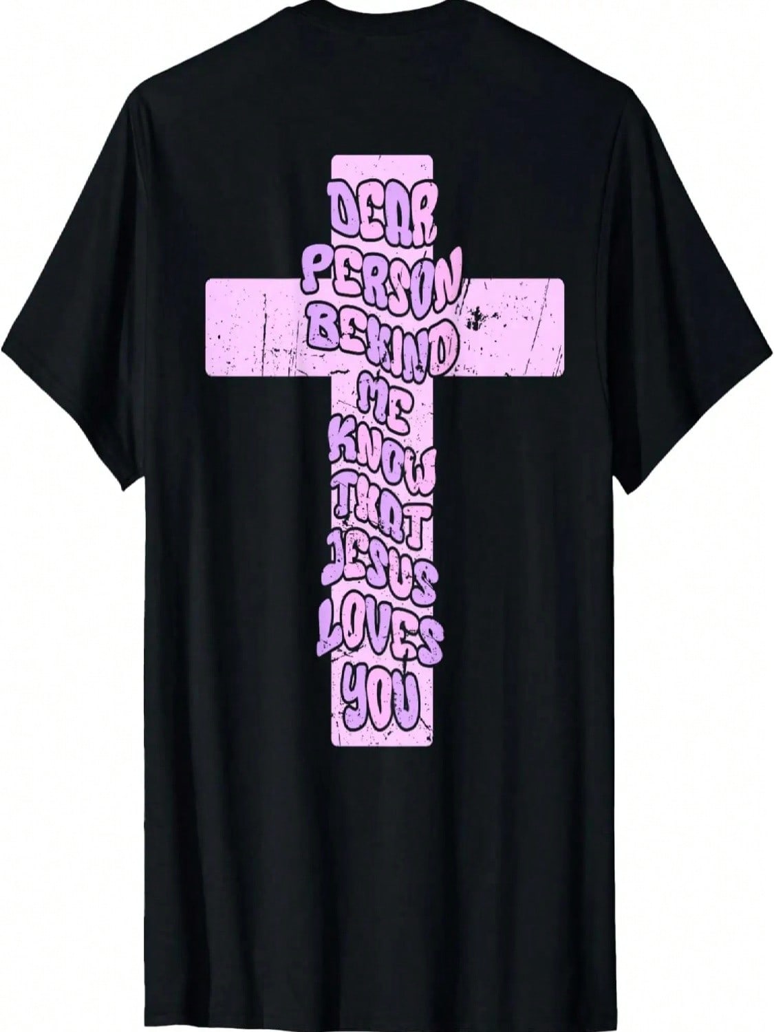 Dear Person Behind Me Jesus Loves You  Saying Cute T-Shirt S разноцветный