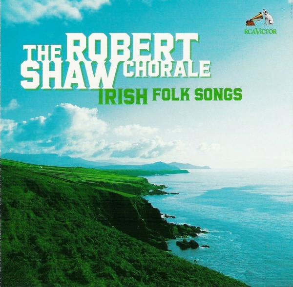 

CD ROBERT SHAW - Irish Folk Songs 09026636462 RCA Victor 2000 US Classical Used