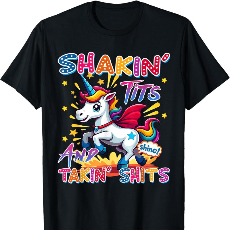

Shakin Tits and Takin Shits Funny Unicorn Dirty Adult Humor Cotton TShirt Cartoon Funny T Shirts Offensive Printed Tshirt Top S