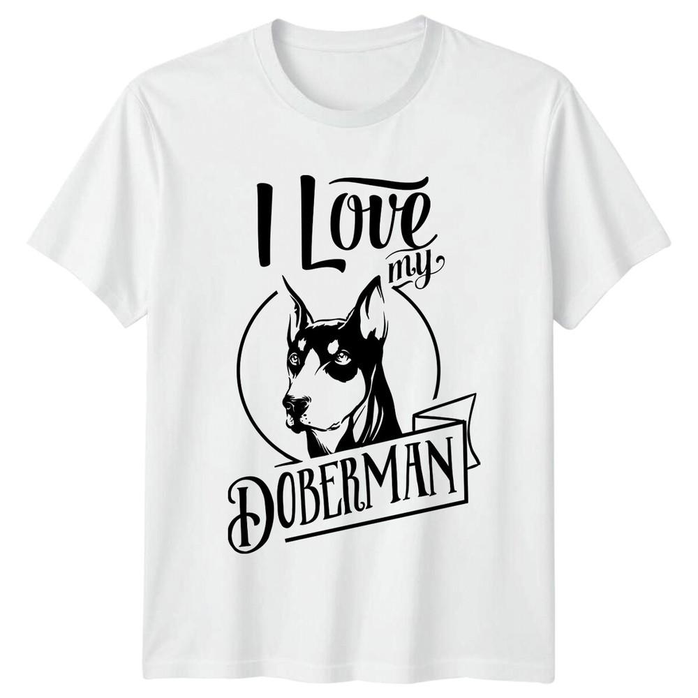 I Love My DoberUnisex Dog Graphic TShirt Cute Dog Breed Tee S