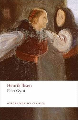 Peer Gynt by Henrik Ibsen Paperback Book 9780199555536