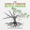 The Change of Formation Never Enough by Hector Masekoameng... 9781398493070