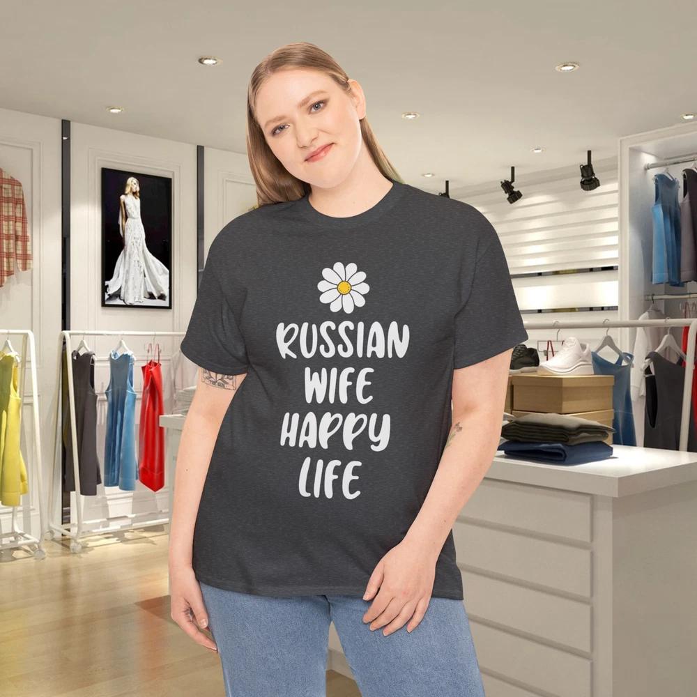 Russian Wife Happy Life Saying For Russians Russia TShirt S