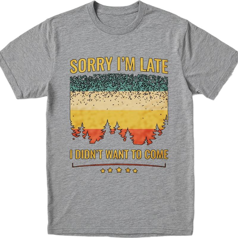 Herren T-Shirt Mode T-Shirt Mode Sommer Jungen T-Shirt Sorry Ich Bin Spät Ich Wollte Nicht Kommen Kurzarm Sport Rundhals Oberteile
