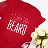 Ihr Hintern Ich mag seinen Bart Lustiger Einfacher Buchstabendruck T-Shirt Oberteile Valentinstagsgeschenk für Paare Niedlich Passend Normal Kurzarm
