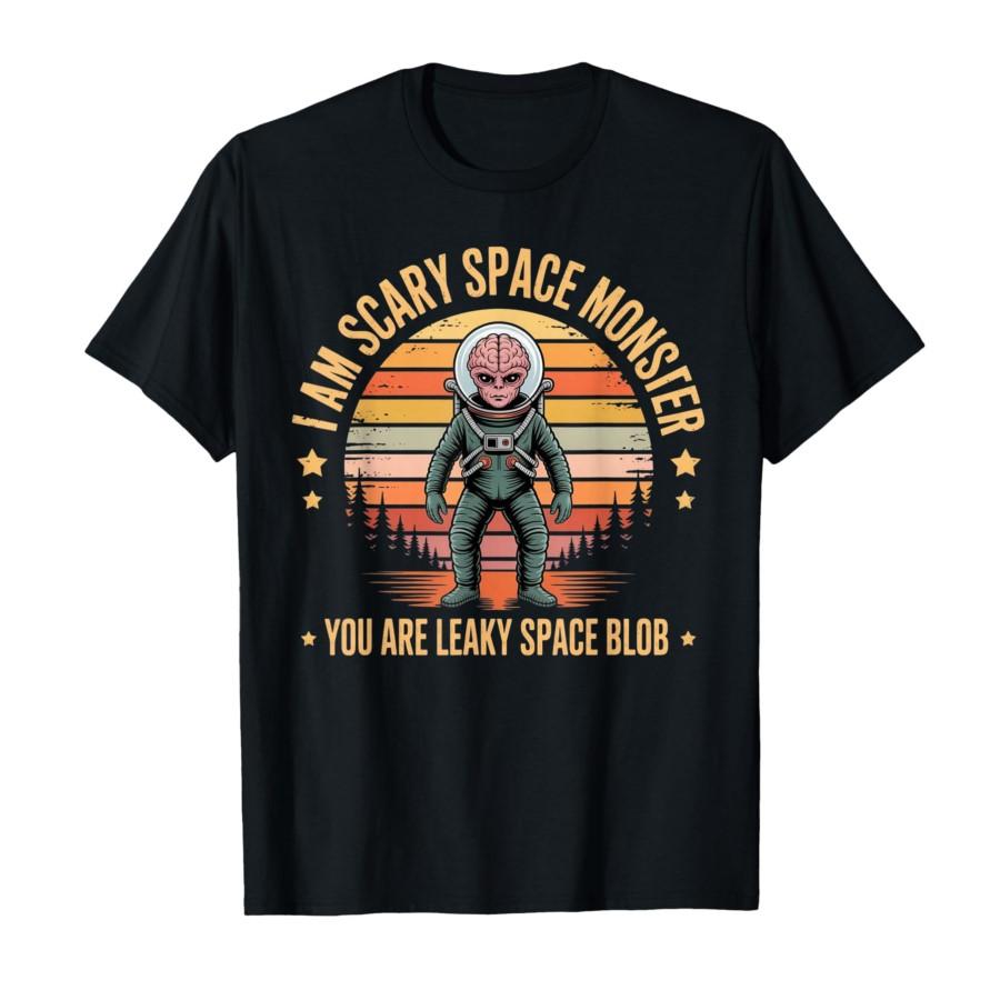 

I Am Scary Space Monster You are Leaky Space Blob Meme Retro T-shirt For Men Women 100% Cotton T Shirts Short Sleeve Tops 030... S разноцветный
