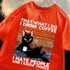 I Drink Coffee I Hate People Design Unisex T-Shirts Fashion Short Sleeve All-Match Cotton Soft Tee Summer Unisex Loose Clothing