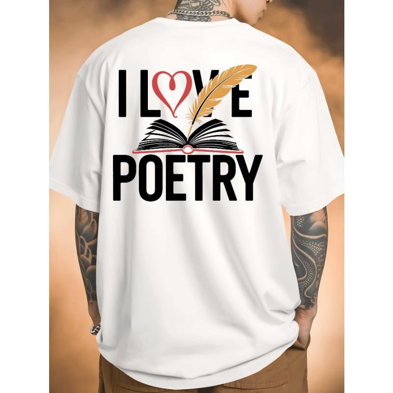 

European sizes I Love Poetry New Summer Men S Back Printed Short-Sleeved T-Shirt, Fashionable And Trendy Top, Spring And Summer Round Neck 4XL білий