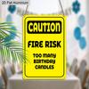 2D Flat, 1pc Vintage Humorous Birthday Aluminium Sign "CAUTION: Fire Risk - Too Many Birthday Candles" - 8"x12" Rustic Birthday Party Decor, Funny