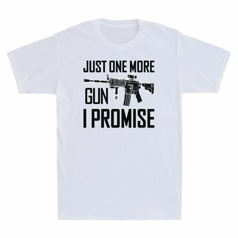 Just One More Gun I Promise Funny Gun Lovers Gift Shirt Vintage Men s T-Shirt M
